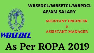 WBSEDCLWBSETCL WBPDCL ASSISTANT ENGINEERAE  ASSISTANT MANAGERAM SALARY [upl. by Klockau]