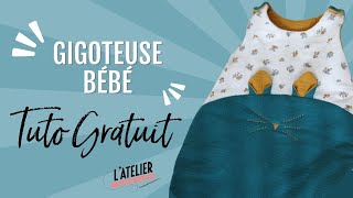 Tuto gratuit  coudre une gigoteuse pour bébé [upl. by Schofield]