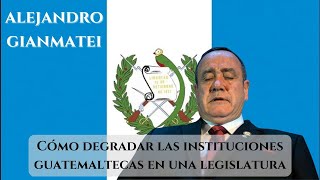 Alejandro Gianmatei De Guatemala a Guatepeor [upl. by Gal]