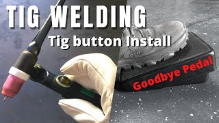 Tig Button Install  Amperage control at your Fingertips [upl. by Analle]