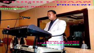 MUKTAR ADEERO 2014 OROMIA SONG OFFICIAL SONG BY STUDIO LIIBAAN [upl. by Asirret]