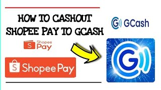 HOW TO CASHOUT SHOPEE PAY TO GCASH WALLET [upl. by Aenet55]