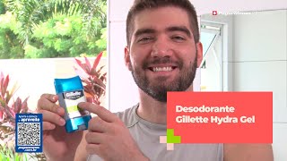 DESODORANTE GILLETTE Hydra Gel [upl. by Lladnew487]