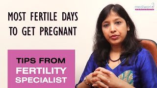 Best Time to Get Pregnant  Ovulation amp Pregnancy  Best Day to get Pregnant  Mediworld Fertility [upl. by Atil]