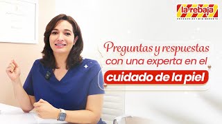 Preguntas y respuestas con una experta en el cuidado de la piel  La Rebaja Droguerías y Minimarkets [upl. by Aduhey]