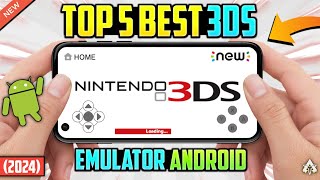 NEW TOP 5 BEST 3DS EMULATORS FOR ANDROID 2024  3DS ON ANDROID [upl. by Otilegna]