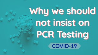 Is PCR test effective This is why you do NOT want people to insist on PCR testing [upl. by Eirok]