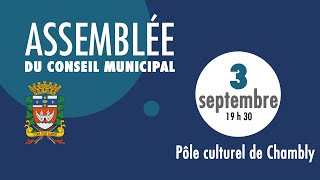 Assemblée du conseil municipal Ville de Chambly du 3 septembre 2024 [upl. by Ahseenal981]