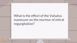 What is the effect of the valsalva maneuver on the murmur of mitral regurgitation [upl. by Yelahc791]