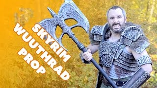 How to Make Wuuthrad the Legendary axe from Skyrim Special Edition  Prop Shop [upl. by Notnarb]