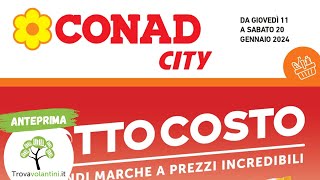 VOLANTINO CONAD dal 11 al 20 gennaio 2024 anteprima [upl. by Camfort]