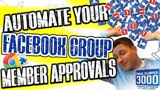 How to Automate Your Facebook Group Member Approvals [upl. by Nosille]