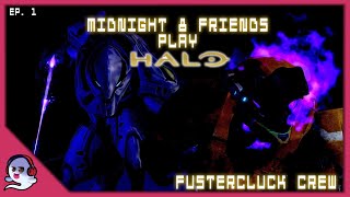 Midnight And Friends Play Halo The Fustercluck Crew [upl. by Alroy760]