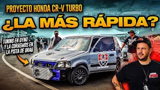 HONDA CRV TURBO ¿La MÁS RÁPIDA DEL PAÍS  La Tuneamos Y CORREMOS EN PISTA [upl. by Crofton661]