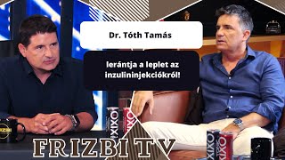 Dr Tóth Tamás lerántja a leplet az inzulininjekciókról [upl. by Elleryt]