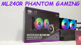 ML240R RGB PHANTOM GAMING EDITION AMD INTEL UNBOXING AND INSTALLATION [upl. by Sirromad]