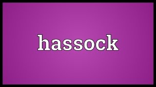 Hassock Meaning [upl. by Quincey]