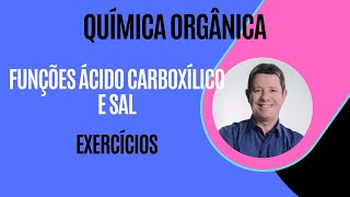 EXERCÍCIOS DE ÁCIDO CARBOXÍLICO E SAL [upl. by Acemahs]