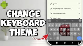 How to CustomizeChange Keyboards Theme on Android No Apps  Tutorial [upl. by Ayela776]