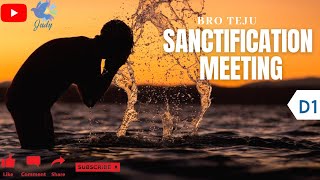 TPM  Sanctification Meeting  Bro Teju  D1 [upl. by Abocaj]