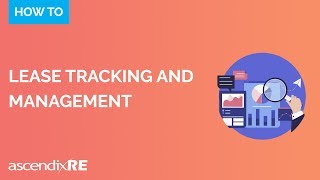 Lease Tracking and Management  AscendixRE CRM [upl. by Rehpotsyrhc]