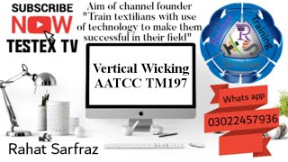 Vertical wicking  AATCC TM197 optA  Revised video  Textile testing [upl. by Fonz]