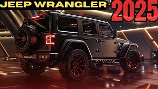 NEW 2025 Jeep Wrangler Unveiled  Changes EVERYTHING [upl. by Eelarak414]