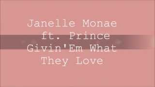 Janelle Monae Ft Prince  Givin Em what They Love HD HQ [upl. by Alohs]