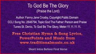 To God Be The GloryCrosby  Hymn Lyrics amp Music [upl. by Nord]