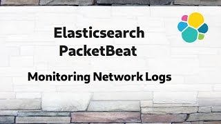 Elasticsearch 13  How to configure and use PacketBeat [upl. by Jowett]