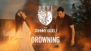 SEVI feat Johnny Gioeli  Drowning Official Video [upl. by Nnoj]