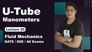 U tube Manometer in Hindi  U tube manometer fluid mechanics  Fluid Mechanics GATE Lectures [upl. by Sanalda]