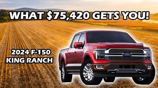 2024 FORD F150 KING RANCH BUILD AND PRICE GUIDE [upl. by Otila]