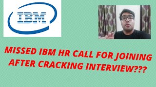 Missed HR call From IBM After Cracking the Interview [upl. by Enyrat]