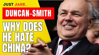 Why Does Iain Duncan Smith Hate China [upl. by Thera]