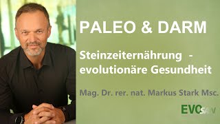 PALEO Steinzeiternährung amp Darm evolutionäre Gesundheit Markus Stark [upl. by Taddeusz]