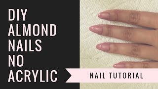 DIY Almond Nails  NO ACRYLIC  jiannajay [upl. by Eseryt]