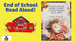 No More Pencils No More Books  End of School  Last Day of School Read Aloud [upl. by Anuahsed]