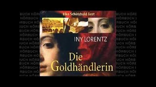 Iny Lorentz Die Goldhändlerin Roman Hörbuch Komplett Deutsch MMT [upl. by Boaten]