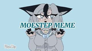 Moestep memeanimation [upl. by Myo291]