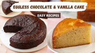 How To Make Eggless Cakes  Moist Chocolate Cake Fluffy Vanilla Cake Eggless Recipes [upl. by Arihsan]