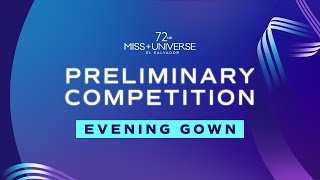 72nd MISS UNIVERSE  FULL EVENING GOWN SEGMENT Miss Universe [upl. by Gusti]