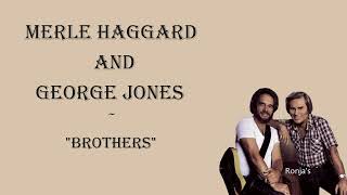 Merle Haggard and George Jones  quotBrothersquot [upl. by Baptista]