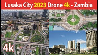 Lusaka City  Zambia 4K By Drone 2023 [upl. by Pengelly361]