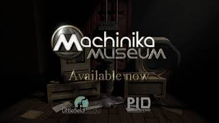 Machinika Museum  Trailer [upl. by Irrab342]