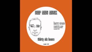 Harry Craze  Thirty Six Hours DEEP MEDi Musik [upl. by Hawger]