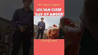 Day of Anger 1967 Lee Van Cleef Spaghetti Western Closing Scene western spaghetti fyp shorts [upl. by Tommy947]