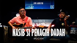 Mucien  Nasib Si Penagih Dadah Live Akustik [upl. by Hasen260]