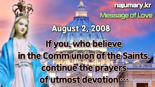 August 2 2008 If you who believe in the Comm union of the Saints continue the prayers of [upl. by Myrwyn]