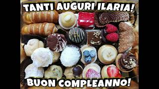 Buon Compleanno Ilaria 🥳️ auguri [upl. by Anole]